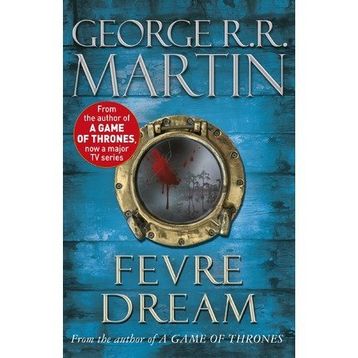 Fevre Dream - George R.R. Martin