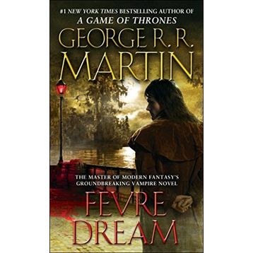 Fevre Dream - George R.R. Martin