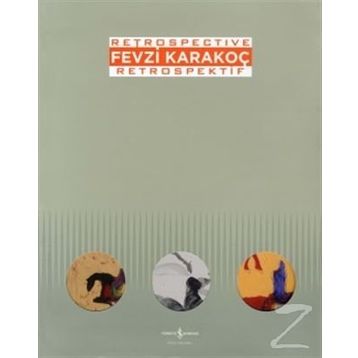 Fevzi Karakoç Retrospective - Retrospektif - Marcus Graf