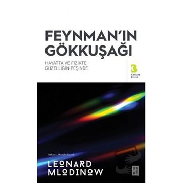Feynman'ın Gökkuşağı - Leonard Mlodinow