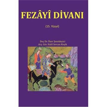 Fezayi Divanı - Halil Sercan Koşik Özer Şenödeyici