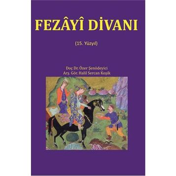 Fezayi Divanı - Halil Sercan Koşik Özer Şenödeyici