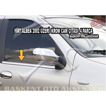 Fiat Albea 2002 Üzeri Paslanmaz Çelik 4 Parça Krom Cam Çıtası