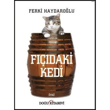 Fıçıdaki Kedi - Ferki Haydaroğlu