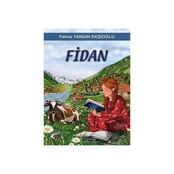 Fidan - Fatma Yangın Ekşioğlu