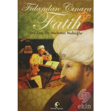 Fidandan Çınara Fatih - Mehmet Nuhoğlu