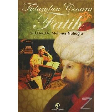 Fidandan Çınara Fatih - Mehmet Nuhoğlu