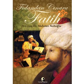 Fidandan Çınara Fatih - Mehmet Nuhoğlu