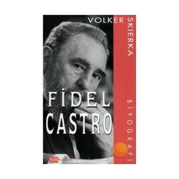 FIDEL CASTRO - VOLKER SKIERKA