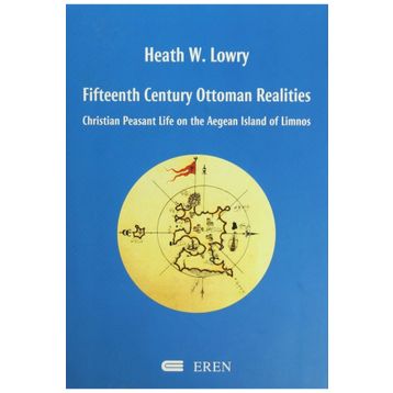 Fifteenth Century Ottoman Realities - heathe w lowry