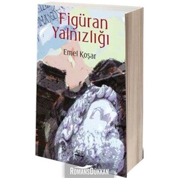 Figüran Yalnızlığı - Emel Koşar