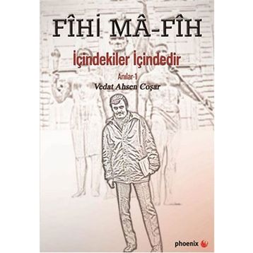 Fihi Ma - Fih İçindekiler İçindedir - Vedat Ahsen Coşar