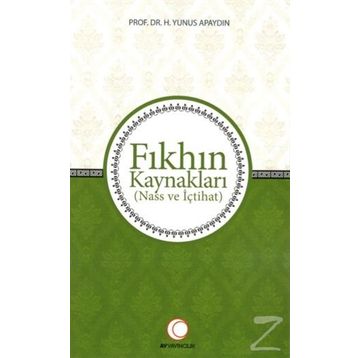 Fıkhın Kaynakları - Yunus Apaydın