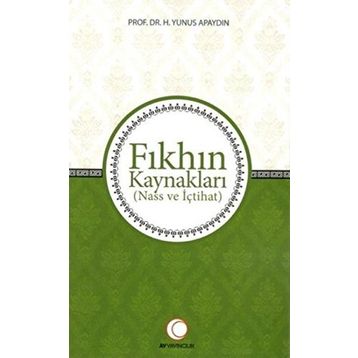 Fıkhın Kaynakları - Yunus Apaydın