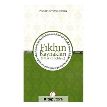 Fıkhın Kaynakları - Yunus Apaydın