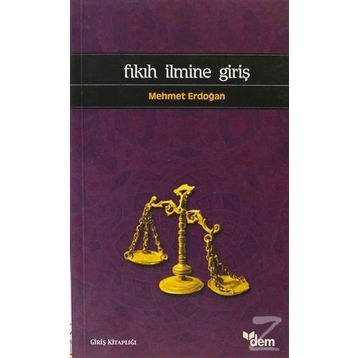 FIKIH İLMİNE GİRİŞ - MEHMET ERDOĞAN