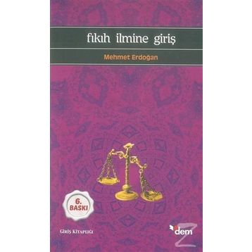 FIKIH İLMİNE GİRİŞ - MEHMET ERDOĞAN