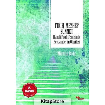 Fıkıh Mezhep Sünnet - Murteza Bedir