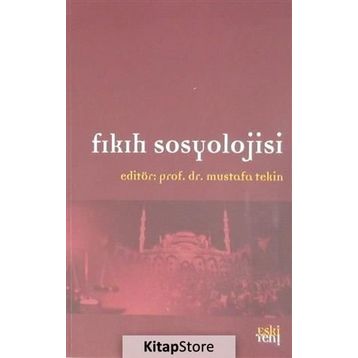Fıkıh Sosyolojisi - Mustafa Tekin