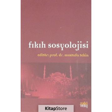 Fıkıh Sosyolojisi - Mustafa Tekin