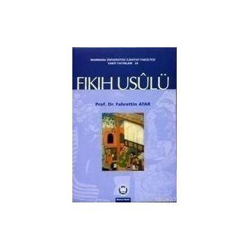 FIKIH USULÜ - FAHRETTIN ATAR