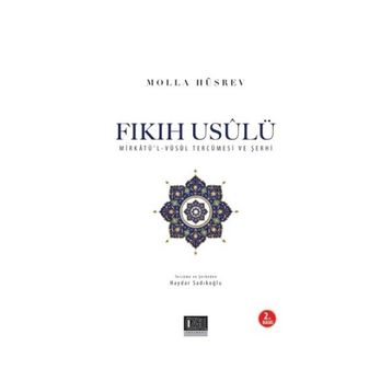 FIKIH USULÜ FIKIH USULÜ-GİRİŞ-DELILLER-HÜKÜMLER-HÜKÜM ÇIKARMA YÖNTEMLERİ - ABDULLAH KAHRAMAN
