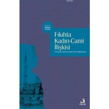 Fıkıhta Kadın Cami İlişkisi-Fecr Yayınları