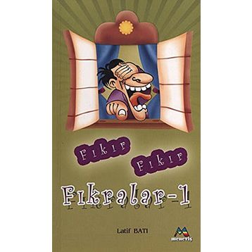 FIKIR FIKIR FIKRALAR - LATIF BATI