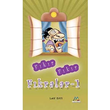 FIKIR FIKIR FIKRALAR - LATIF BATI