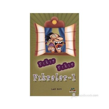 FIKIR FIKIR FIKRALAR - LATIF BATI