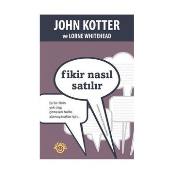 FIKIR NASIL SATILIR - JOHN KOTTER;LORNE WHITEHEAD