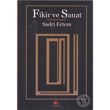 FIKIR VE SANAT - SADRI ERTEM