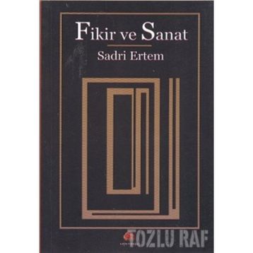 FIKIR VE SANAT - SADRI ERTEM