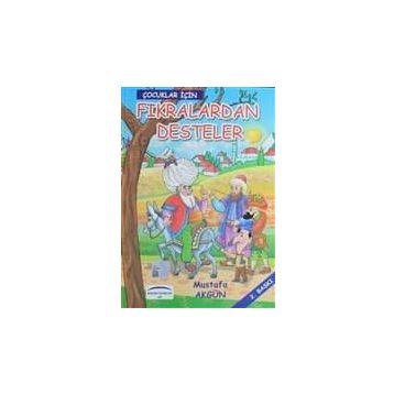 Fıkralardan Desteler - Mustafa Akgün