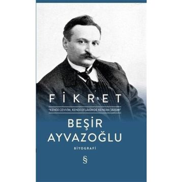Fikret - Beşir Ayvazoğlu