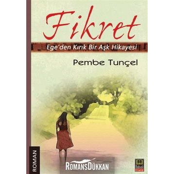FIKRET EGEDEN KIRIK BIR AŞK HIKAYESI - PEMBE TUNÇEL