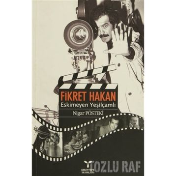 FIKRET HAKAN ESKIMEYEN YEŞİLÇAMLI - NIGAR PÖSTEKİ