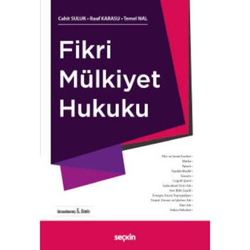 Fikri Mülkiyet Hukuku - Cahit Suluk Temel Nal Rauf Karasu