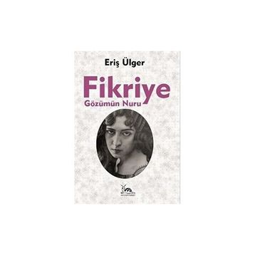 Fikriye - Eriş Ülger