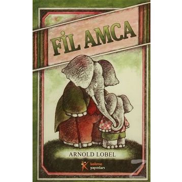 Fil Amca - Arnold Lobel