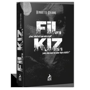 Fil Kız - Henriette Gyland