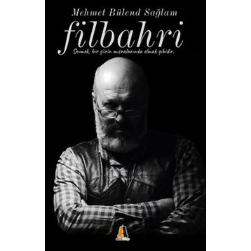 Filbahri - Mehmet Bülend Sağlam