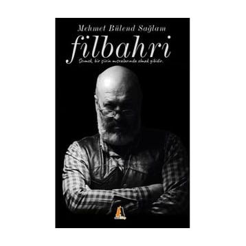 Filbahri - Mehmet Bülend Sağlam