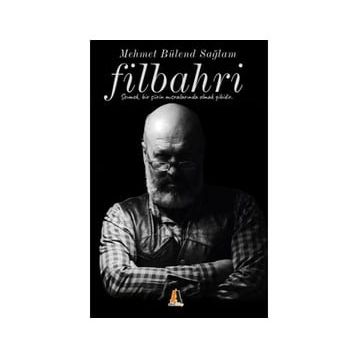 Filbahri - Mehmet Bülend Sağlam