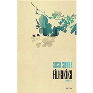 Filhakika - Ayşe Şener