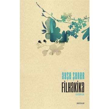 Filhakika - Ayşe Şener
