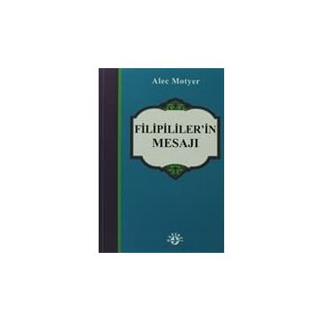 FILIPILILER'IN MESAJI - ALEC MOTYER