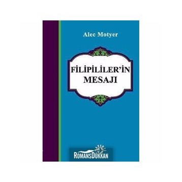 FILIPILILER'IN MESAJI - ALEC MOTYER