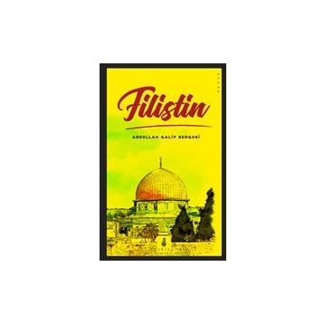 Filistin - Abdullah Galip Bergusi