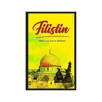 Filistin - Abdullah Galip Bergusi